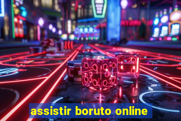 assistir boruto online